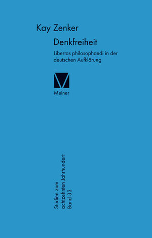 Buchcover Denkfreiheit | Kay Zenker | EAN 9783787322824 | ISBN 3-7873-2282-5 | ISBN 978-3-7873-2282-4