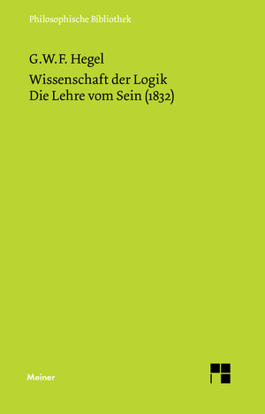 Buchcover Wissenschaft der Logik. Erster Teil | Georg Wilhelm Friedrich Hegel | EAN 9783787323807 | ISBN 3-7873-2380-5 | ISBN 978-3-7873-2380-7