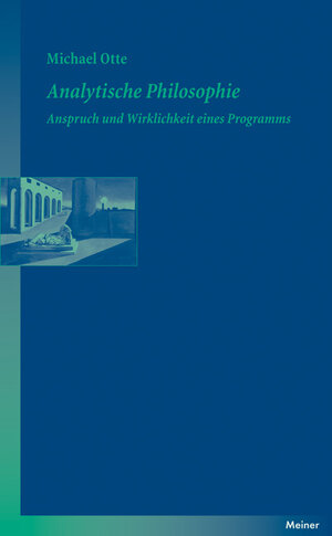 Buchcover Analytische Philosophie | Michael Otte | EAN 9783787324194 | ISBN 3-7873-2419-4 | ISBN 978-3-7873-2419-4