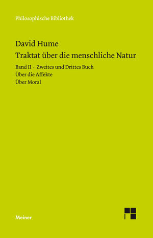 Buchcover Ein Traktat über die menschliche Natur. Teilband 2 | David Hume | EAN 9783787324361 | ISBN 3-7873-2436-4 | ISBN 978-3-7873-2436-1