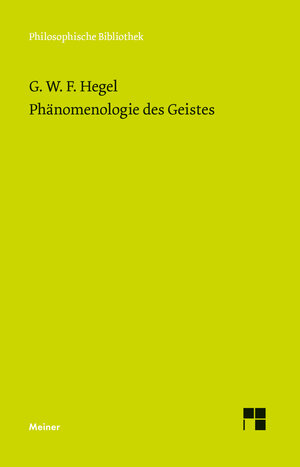 Buchcover Phänomenologie des Geistes | Georg Wilhelm Friedrich Hegel | EAN 9783787324644 | ISBN 3-7873-2464-X | ISBN 978-3-7873-2464-4