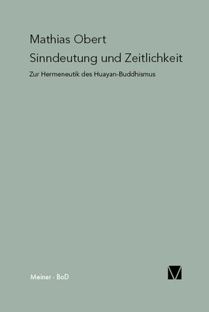 Buchcover Sinndeutung und Zeitlichkeit | Mathias Obert | EAN 9783787325689 | ISBN 3-7873-2568-9 | ISBN 978-3-7873-2568-9