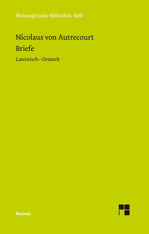 Buchcover Briefe | Nicolaus von Autrecourt | EAN 9783787326358 | ISBN 3-7873-2635-9 | ISBN 978-3-7873-2635-8