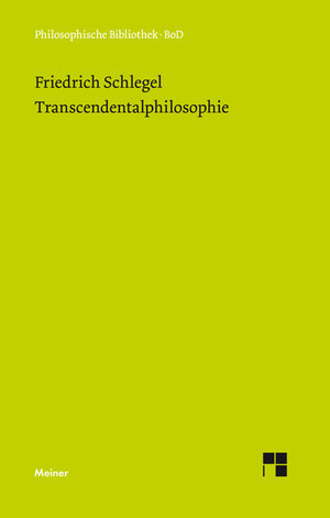 Buchcover Transcendentalphilosophie (1800-1801) | Friedrich Schlegel | EAN 9783787326501 | ISBN 3-7873-2650-2 | ISBN 978-3-7873-2650-1