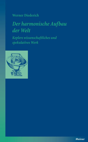 Buchcover Der harmonische Aufbau der Welt | Werner Diederich | EAN 9783787326808 | ISBN 3-7873-2680-4 | ISBN 978-3-7873-2680-8