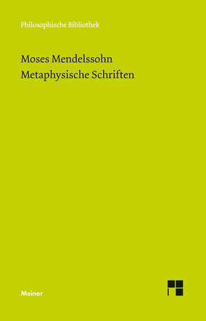 Buchcover Metaphysische Schriften | Moses Mendelssohn | EAN 9783787326860 | ISBN 3-7873-2686-3 | ISBN 978-3-7873-2686-0