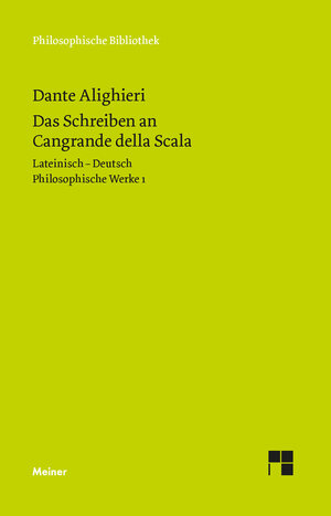 Buchcover Das Schreiben an Cangrande della Scala | Dante Alighieri | EAN 9783787327102 | ISBN 3-7873-2710-X | ISBN 978-3-7873-2710-2