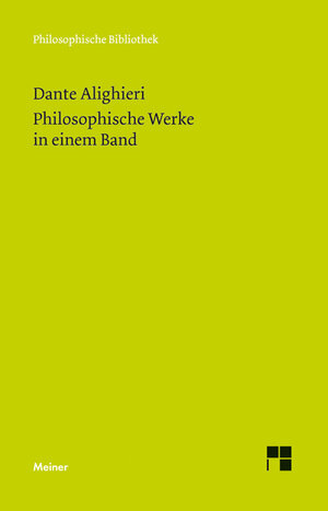 Buchcover Philosophische Werke in einem Band | Dante Alighieri | EAN 9783787327799 | ISBN 3-7873-2779-7 | ISBN 978-3-7873-2779-9