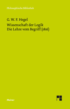 Buchcover Wissenschaft der Logik. Zweiter Band | Georg Wilhelm Friedrich Hegel | EAN 9783787327812 | ISBN 3-7873-2781-9 | ISBN 978-3-7873-2781-2
