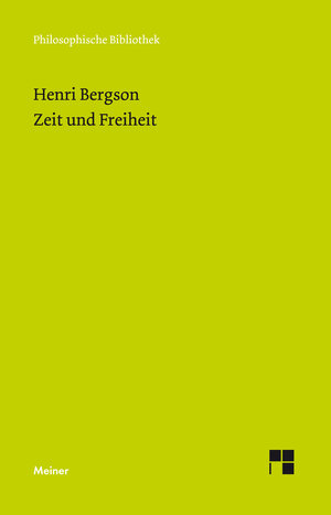 Buchcover Zeit und Freiheit | Henri Bergson | EAN 9783787328628 | ISBN 3-7873-2862-9 | ISBN 978-3-7873-2862-8