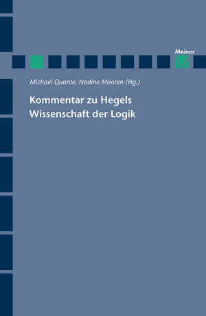 Buchcover Kommentar zu Hegels Wissenschaft der Logik  | EAN 9783787331864 | ISBN 3-7873-3186-7 | ISBN 978-3-7873-3186-4