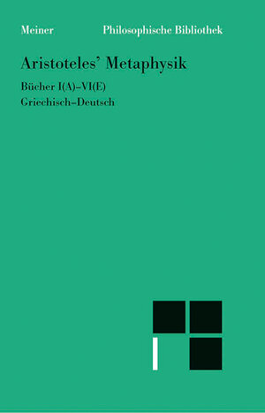 Buchcover Metaphysik. Erster Halbband | Aristoteles | EAN 9783787331970 | ISBN 3-7873-3197-2 | ISBN 978-3-7873-3197-0