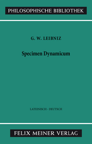 Buchcover Specimen Dynamicum | Gottfried Wilhelm Leibniz | EAN 9783787332519 | ISBN 3-7873-3251-0 | ISBN 978-3-7873-3251-9