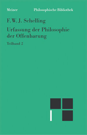 Buchcover Urfassung der Philosophie der Offenbarung 2 | Friedrich Wilhelm Joseph Schelling | EAN 9783787333103 | ISBN 3-7873-3310-X | ISBN 978-3-7873-3310-3