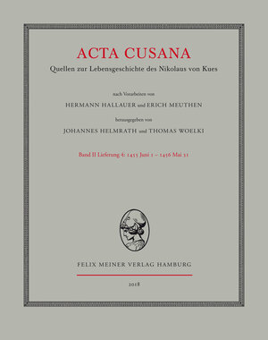 Buchcover Acta Cusana. Quellen zur Lebensgeschichte des Nikolaus von Kues. Band II, Lieferung 4  | EAN 9783787333455 | ISBN 3-7873-3345-2 | ISBN 978-3-7873-3345-5