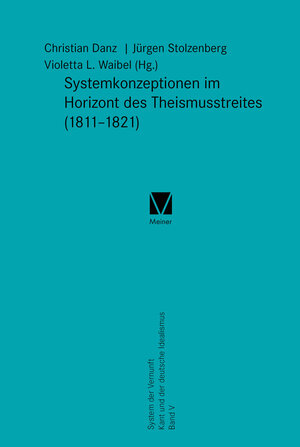 Buchcover Systemkonzeptionen im Horizont des Theismusstreites (1811–1821)  | EAN 9783787335428 | ISBN 3-7873-3542-0 | ISBN 978-3-7873-3542-8