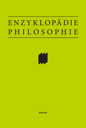 Buchcover Enzyklopädie Philosophie  | EAN 9783787335459 | ISBN 3-7873-3545-5 | ISBN 978-3-7873-3545-9