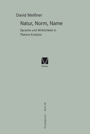 Buchcover Natur, Norm, Name | David Meißner | EAN 9783787336982 | ISBN 3-7873-3698-2 | ISBN 978-3-7873-3698-2