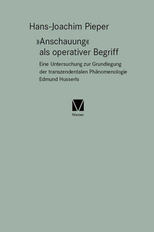 Buchcover »Anschauung« als operativer Begriff | Hans-Joachim Pieper | EAN 9783787337248 | ISBN 3-7873-3724-5 | ISBN 978-3-7873-3724-8