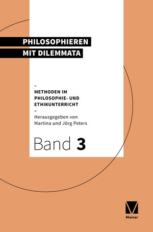 Buchcover Philosophieren mit Dilemmata  | EAN 9783787337460 | ISBN 3-7873-3746-6 | ISBN 978-3-7873-3746-0