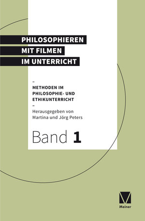Buchcover Philosophieren mit Filmen im Unterricht  | EAN 9783787337637 | ISBN 3-7873-3763-6 | ISBN 978-3-7873-3763-7