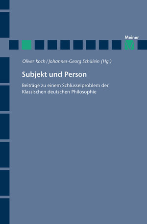 Buchcover Subjekt und Person  | EAN 9783787337712 | ISBN 3-7873-3771-7 | ISBN 978-3-7873-3771-2