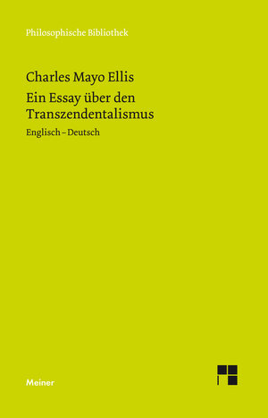 Buchcover Ein Essay über den Transzendentalismus | Charles Mayo Ellis | EAN 9783787337934 | ISBN 3-7873-3793-8 | ISBN 978-3-7873-3793-4
