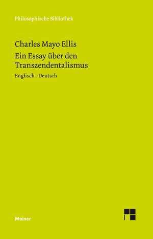 Buchcover Ein Essay über den Transzendentalismus | Charles Mayo Ellis | EAN 9783787337941 | ISBN 3-7873-3794-6 | ISBN 978-3-7873-3794-1