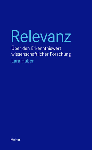Buchcover Relevanz | Lara Huber | EAN 9783787337989 | ISBN 3-7873-3798-9 | ISBN 978-3-7873-3798-9
