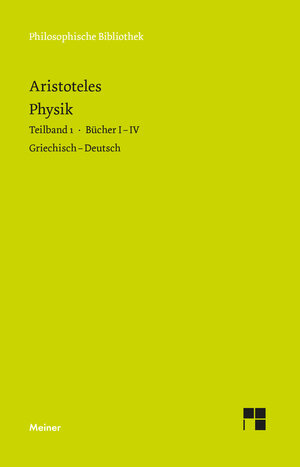Buchcover Physik. Teilband 1: Bücher I bis IV | Aristoteles | EAN 9783787338016 | ISBN 3-7873-3801-2 | ISBN 978-3-7873-3801-6