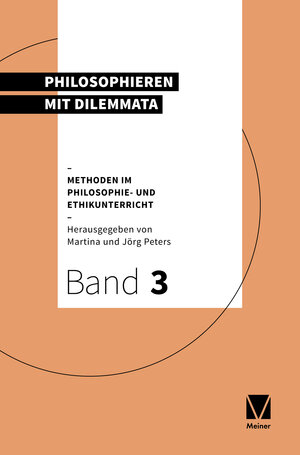 Buchcover Philosophieren mit Dilemmata  | EAN 9783787338603 | ISBN 3-7873-3860-8 | ISBN 978-3-7873-3860-3