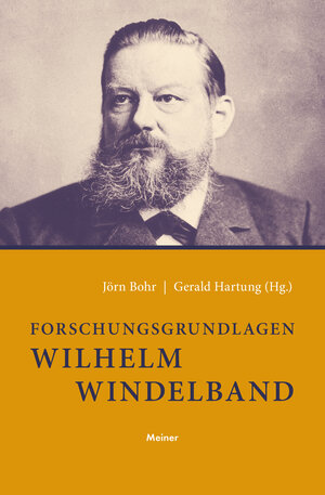 Buchcover Forschungsgrundlagen Wilhelm Windelband  | EAN 9783787338672 | ISBN 3-7873-3867-5 | ISBN 978-3-7873-3867-2