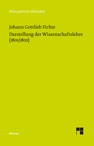 Buchcover Darstellung der Wissenschaftslehre (1801/1802) | Johann Gottlieb Fichte | EAN 9783787339150 | ISBN 3-7873-3915-9 | ISBN 978-3-7873-3915-0