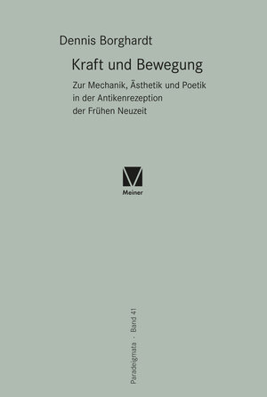 Buchcover Kraft und Bewegung | Dennis Borghardt | EAN 9783787339297 | ISBN 3-7873-3929-9 | ISBN 978-3-7873-3929-7