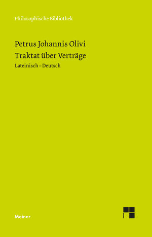 Buchcover Traktat über Verträge | Petrus Iohannis Olivi | EAN 9783787339563 | ISBN 3-7873-3956-6 | ISBN 978-3-7873-3956-3