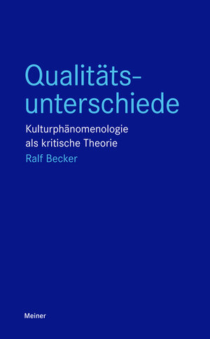 Buchcover Qualitätsunterschiede | Ralf Becker | EAN 9783787339631 | ISBN 3-7873-3963-9 | ISBN 978-3-7873-3963-1