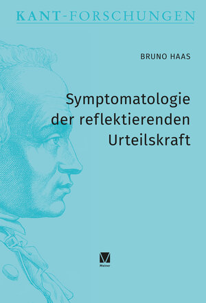 Buchcover Symptomatologie der reflektierenden Urteilskraft | Bruno Haas | EAN 9783787339969 | ISBN 3-7873-3996-5 | ISBN 978-3-7873-3996-9