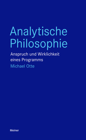 Buchcover Analytische Philosophie | Michael Otte | EAN 9783787340088 | ISBN 3-7873-4008-4 | ISBN 978-3-7873-4008-8