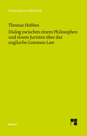 Buchcover Dialog zwischen einem Philosophen und einem Juristen über das englische Common Law | Thomas Hobbes | EAN 9783787340460 | ISBN 3-7873-4046-7 | ISBN 978-3-7873-4046-0