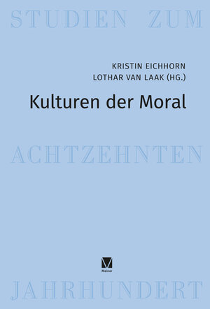 Buchcover Kulturen der Moral  | EAN 9783787340637 | ISBN 3-7873-4063-7 | ISBN 978-3-7873-4063-7
