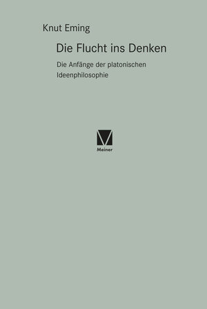 Buchcover Die Flucht ins Denken | Knut Eming | EAN 9783787340699 | ISBN 3-7873-4069-6 | ISBN 978-3-7873-4069-9