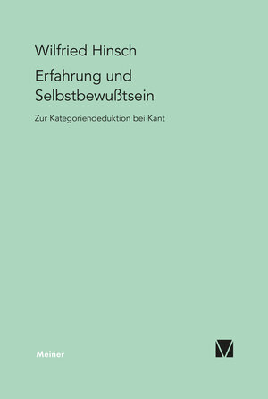 Buchcover Erfahrung und Selbstbewußtsein | Wilfried Hinsch | EAN 9783787341108 | ISBN 3-7873-4110-2 | ISBN 978-3-7873-4110-8