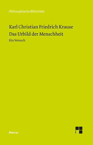 Buchcover Das Urbild der Menschheit | Karl Christian Friedrich Krause | EAN 9783787341238 | ISBN 3-7873-4123-4 | ISBN 978-3-7873-4123-8