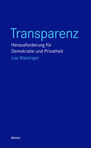 Buchcover Transparenz | Lea Watzinger | EAN 9783787341313 | ISBN 3-7873-4131-5 | ISBN 978-3-7873-4131-3