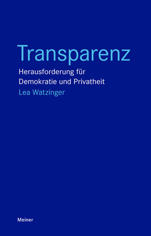 Buchcover Transparenz | Lea Watzinger | EAN 9783787341320 | ISBN 3-7873-4132-3 | ISBN 978-3-7873-4132-0