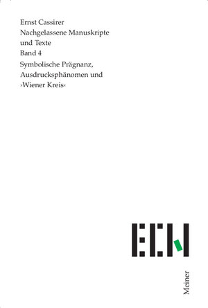 Buchcover Symbolische Prägnanz, Ausdrucksphänomen und ›Wiener Kreis‹ | Ernst Cassirer | EAN 9783787342983 | ISBN 3-7873-4298-2 | ISBN 978-3-7873-4298-3