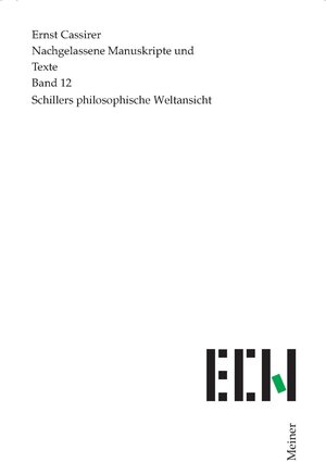 Buchcover Schillers philosophische Weltansicht | Ernst Cassirer | EAN 9783787343027 | ISBN 3-7873-4302-4 | ISBN 978-3-7873-4302-7