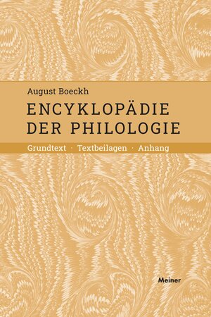 Buchcover Encyklopädie der Philologie | August Boeckh | EAN 9783787343164 | ISBN 3-7873-4316-4 | ISBN 978-3-7873-4316-4