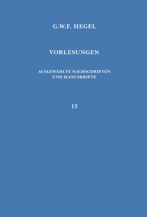 Buchcover Vorlesungen über die Philosophie des Geistes | Georg Wilhelm Friedrich Hegel | EAN 9783787343416 | ISBN 3-7873-4341-5 | ISBN 978-3-7873-4341-6