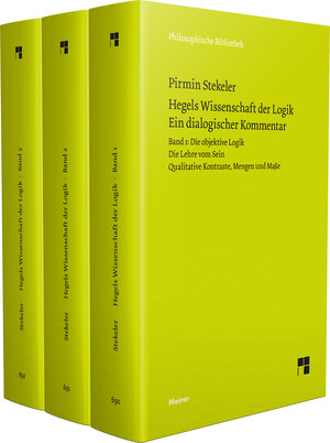 Buchcover Hegels Wissenschaft der Logik. Ein dialogischer Kommentar. Band 1-3 | Pirmin Stekeler | EAN 9783787344123 | ISBN 3-7873-4412-8 | ISBN 978-3-7873-4412-3